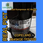 Kompresor AC Copeland ZB45KQE-TFD-558 / Compressor Copeland ZB45KQE 1
