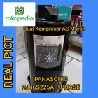 Kompresor AC Panasonic 2J46S225A / Compressor Panasonic 3PK 1Phase R22 1