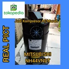 Kompresor AC Mitsubishi NH44VNDT / Compressor Mitsubishi NH44 / 1Phase 1