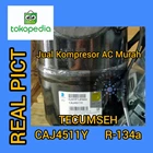 Kompresor AC Tecumseh CAJ4511Y / Compressor Tecumseh CAJ4511Y / R134 1