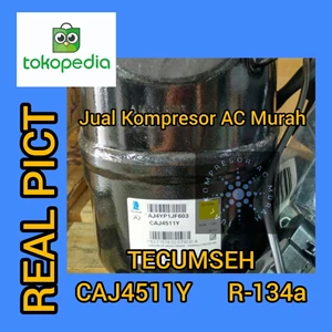 Kompresor AC Tecumseh CAJ4511Y / Compressor Tecumseh CAJ4511Y / R134