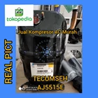 Kompresor AC Tecumseh AJ5515E / Compressor Tecumseh AJ5515E 1