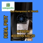 Kompresor AC Hitachi 400DHN-64C2D / Compressor Hitachi 400DHN / R22 1